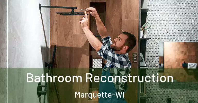 inner Bathroom imggen Bathroom Reconstruction Marquette-WI