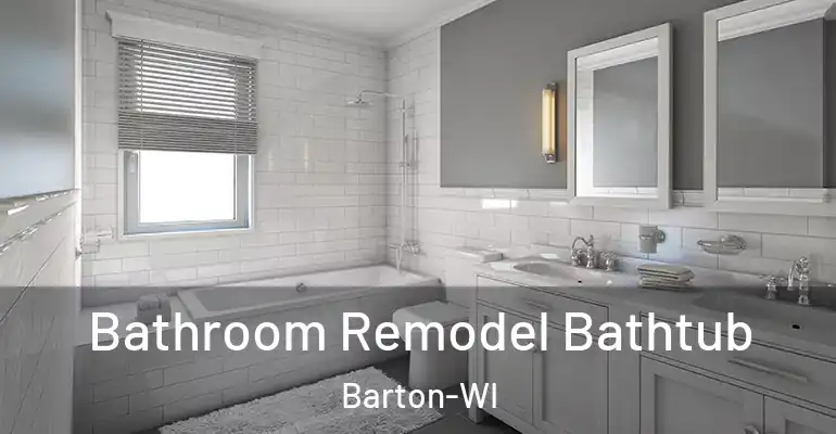 inner Bathroom imggen Bathroom Remodel Bathtub Barton-WI