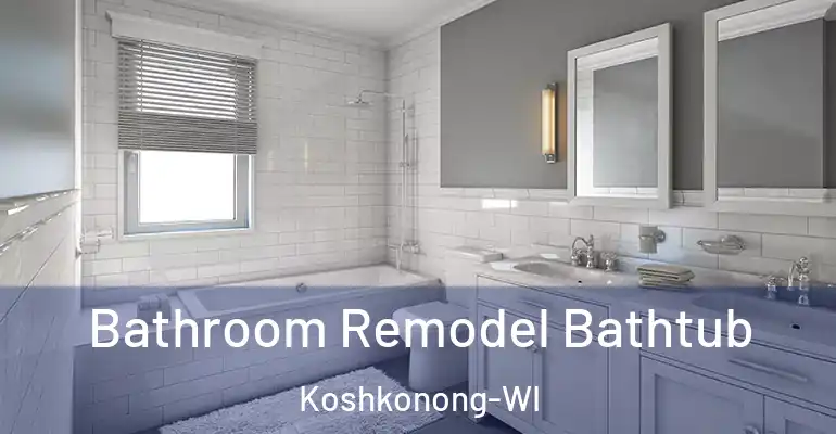 inner Bathroom imggen Bathroom Remodel Bathtub Koshkonong-WI