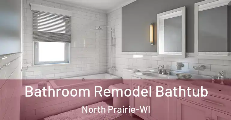 inner Bathroom imggen Bathroom Remodel Bathtub North Prairie-WI
