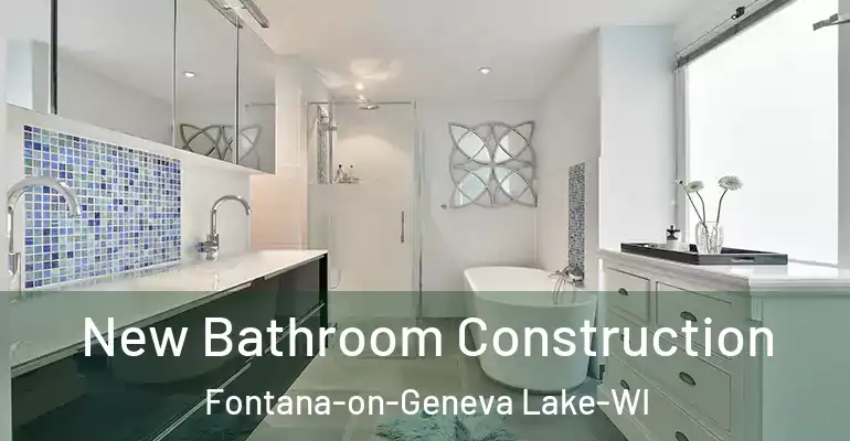 inner Bathroom imggen New Bathroom Construction Fontana-on-Geneva Lake-WI