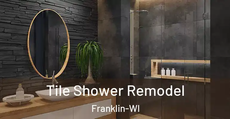 inner Bathroom imggen Tile Shower Remodel Franklin-WI