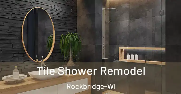 inner Bathroom imggen Tile Shower Remodel Rockbridge-WI