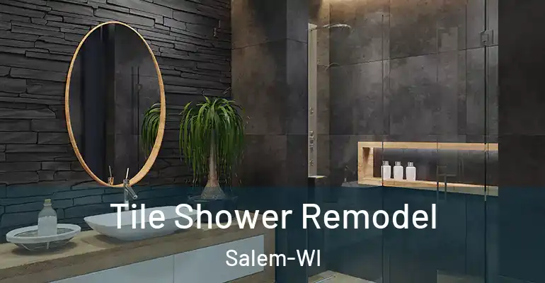 inner Bathroom imggen Tile Shower Remodel Salem-WI